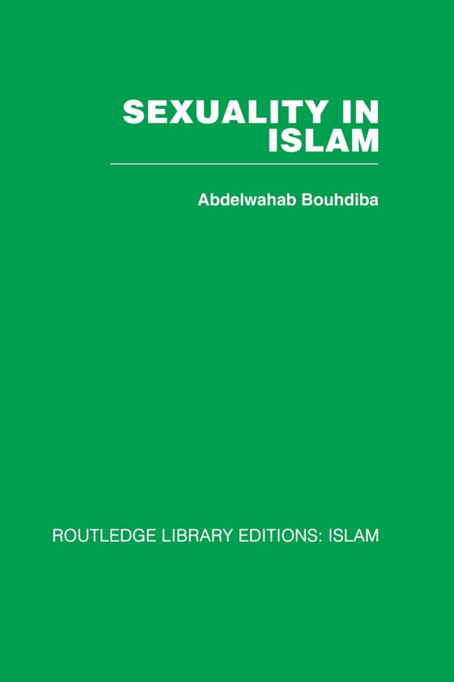 Sexuality in Islam by Abdelwahab Bouhdiba