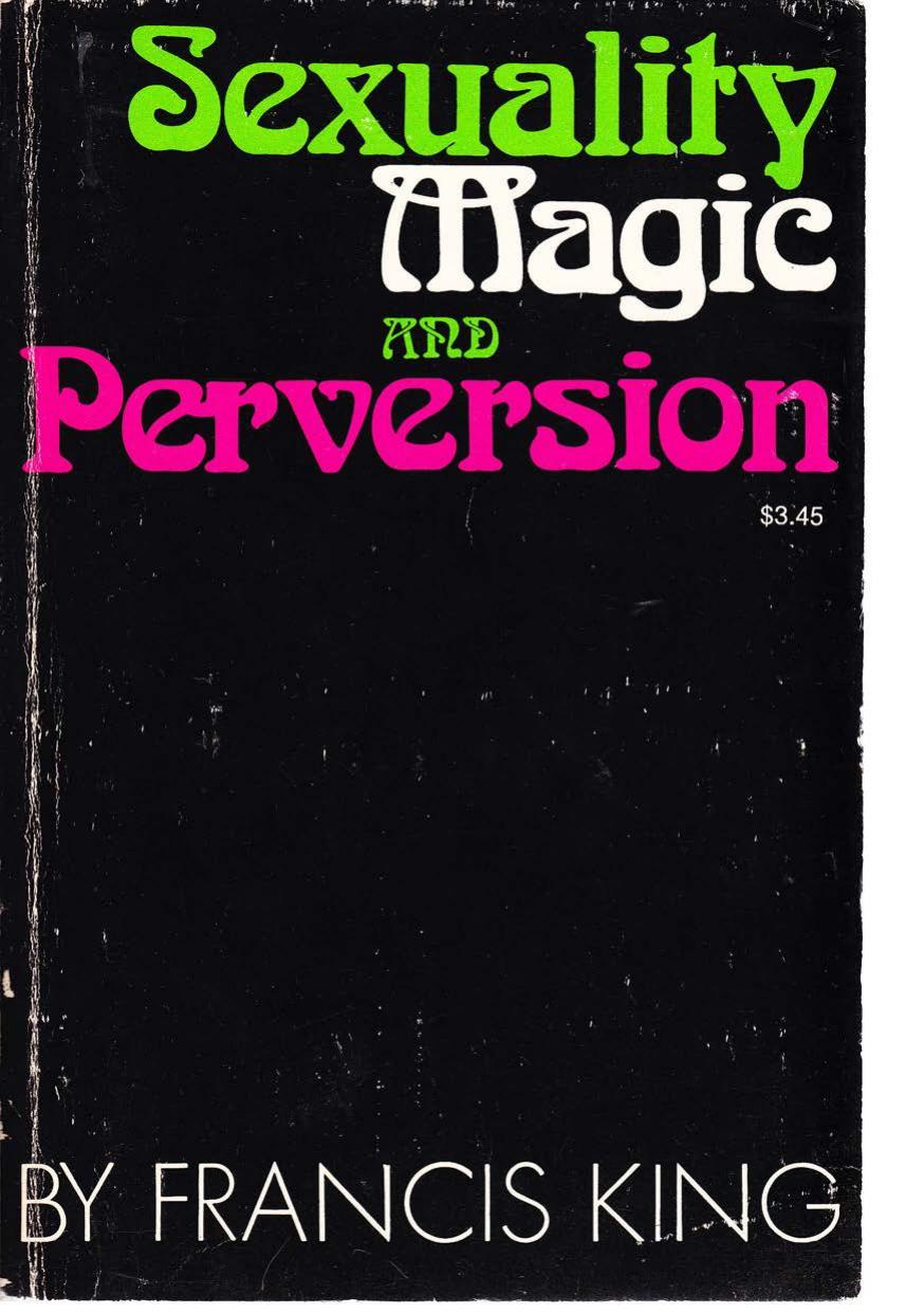 Sexuality, magic and perversion by King