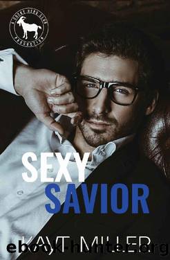 Sexy Savior: A Hero Club Novel by Kayt Miller & Hero Club