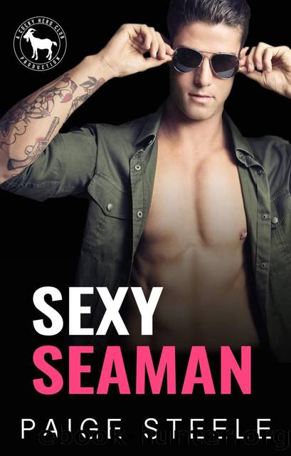 Sexy Seaman: A Hero Club Novel by Paige Steele & Hero Club