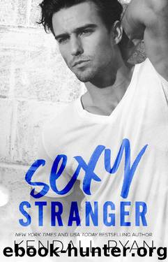 Sexy Stranger by Kendall Ryan