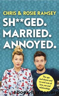 Sh**ged. Married. Annoyed. by Chris Ramsey & Rosie Ramsey