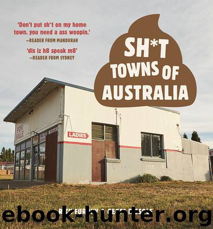 Sh*t Towns of Australia by Rick Furphy