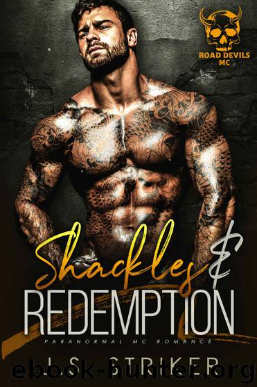 Shackles & Redemption by Striker J. S