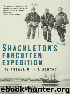 Shackleton’s Forgotten Expedition by Beau Riffenburgh