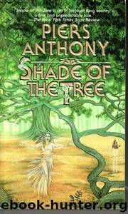 Shade Of The Tree by Piers Anthony