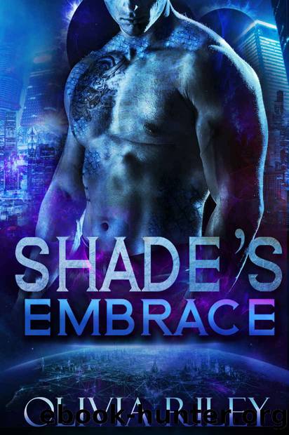 Shade's Embrace: A Dark Alien Romance by Olivia Riley