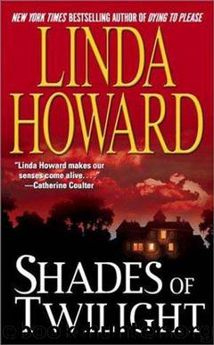 Shades Of Twilight by Linda Howard