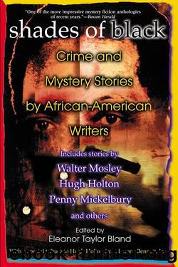 Shades of Black: Crime and Mystery Stories by African-American Authors (2004) by Eleanor Taylor Bland