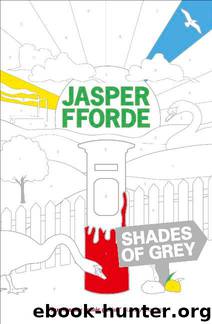 Shades of Grey by Jasper Fforde