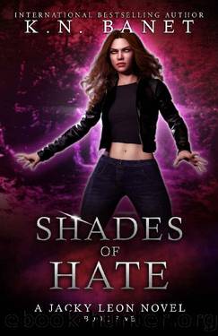 Shades of Hate (Jacky Leon Book 5) by K.N. Banet