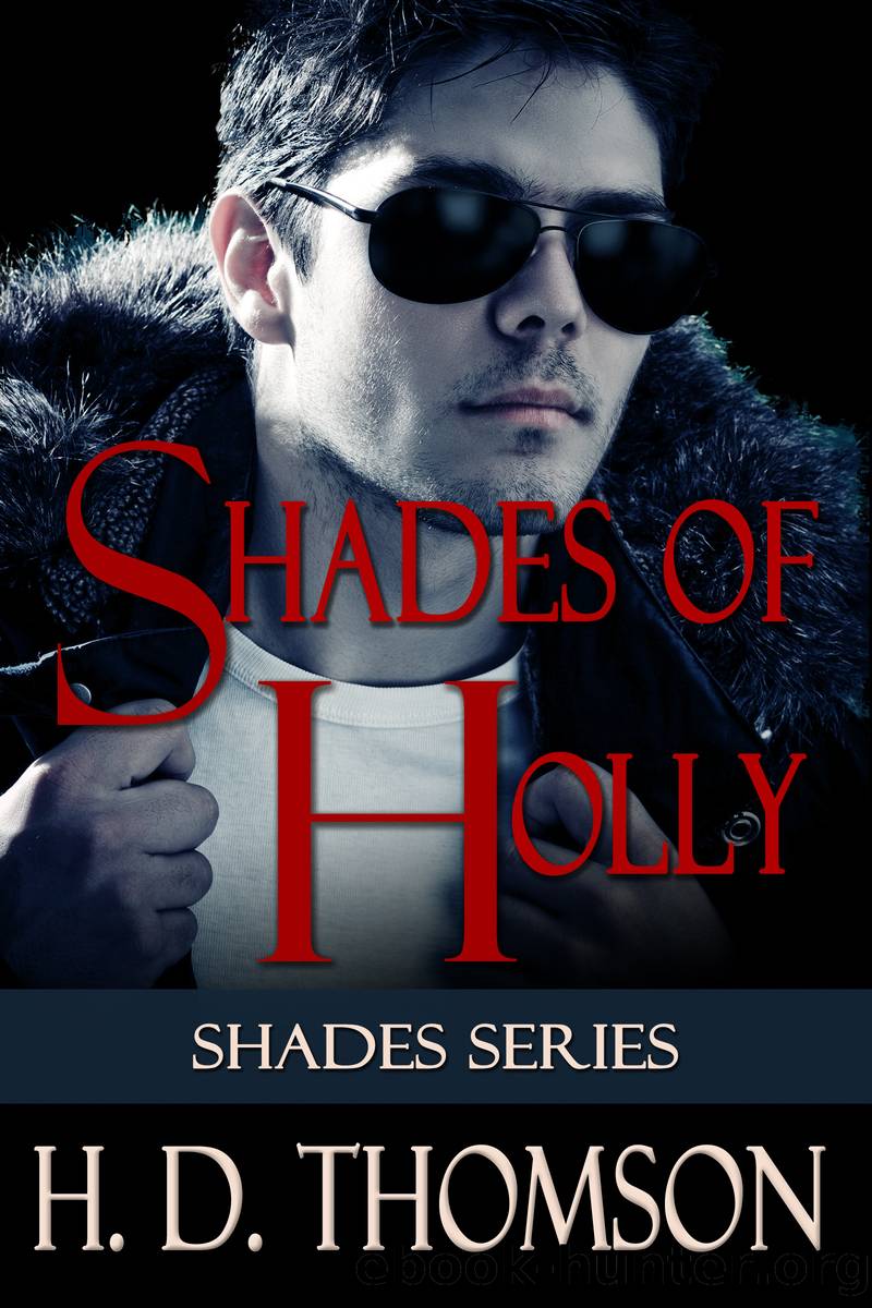 Shades of Holly by H. D. Thomson