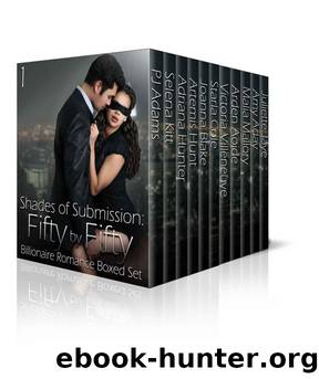 Shades of Submission: Fifty by Fifty #1: Billionaire Romance Boxed Set by unknow
