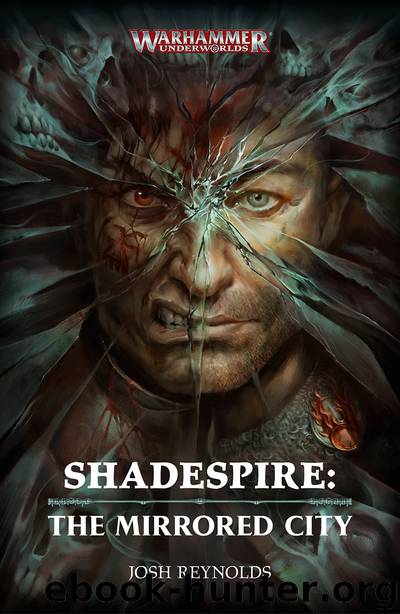Shadespire: The Mirrored City by Josh Reynolds