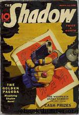 Shadow 145 - The Golden Pagoda 03-01-38, The by Maxwell Grant