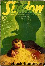 Shadow 160 - Vanished Treasure 10-15-38, The by Maxwell Grant