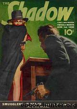 Shadow 175 - Smugglers of Death 06-01-39, The by Maxwell Grant