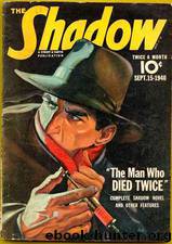 Shadow 206 - The Man Who Died Twice 09-15-40, The by Maxwell Grant