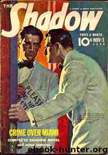 Shadow 209 - Crime Over Miami 11-01-40, The by Maxwell Grant