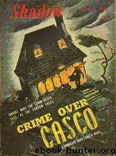 Shadow 302 - Crime Over Casco 04-01-46, The by Maxwell Grant