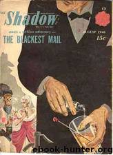 Shadow 306 - The Blackest Mail 08-01-46, The by Maxwell Grant