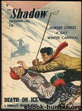 Shadow 310 - Death on Ice 12-01-46, The by Maxwell Grant