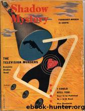 Shadow 318 - The Television Murders 03-01-48, The by Maxwell Grant