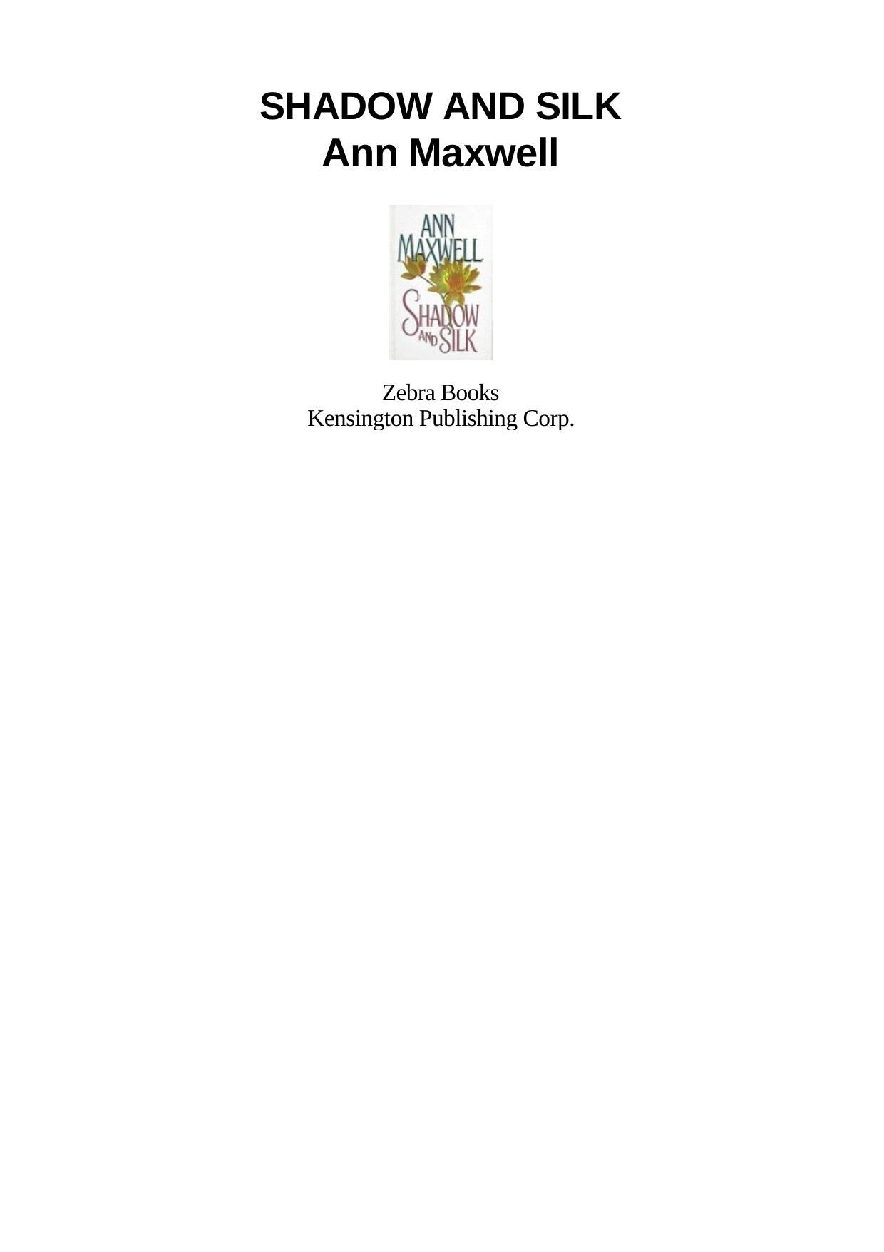 Shadow And Silk by Ann Maxwell