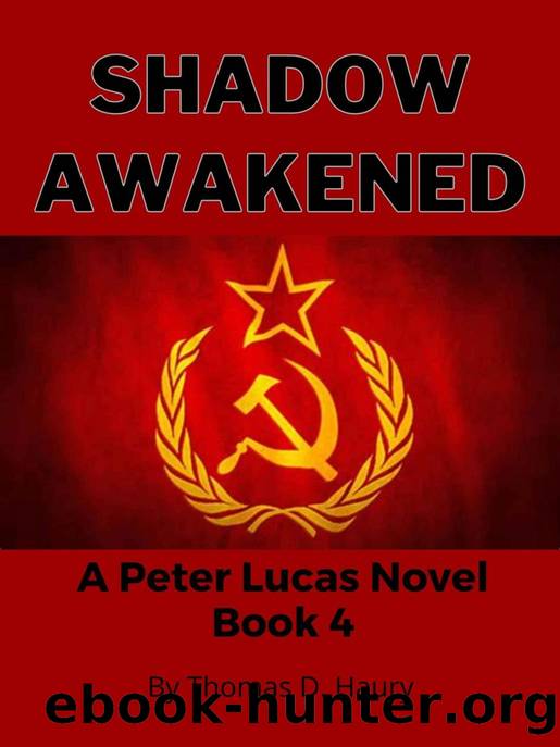 Shadow Awakened: A Peter Lucas Novel Book 4 by Thomas Haury