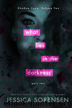 Shadow Cove 2: What Lies in the Darkness 2 (Shadow Cove Series) by Jessica Sorensen
