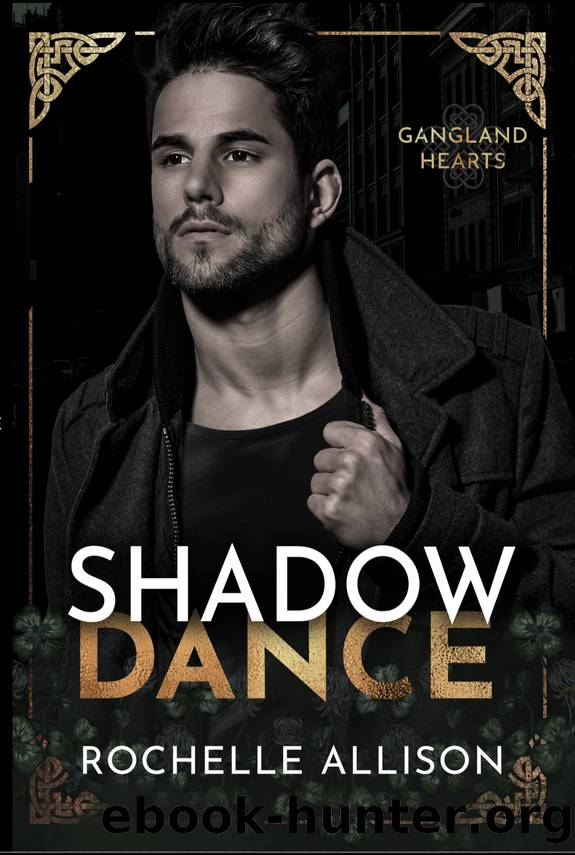 Shadow Dance (Gangland Hearts Book 3) by Rochelle Allison