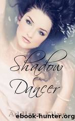 Shadow Dancer by Addison Kline