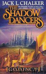 Shadow Dancers by Jack L. Chalker