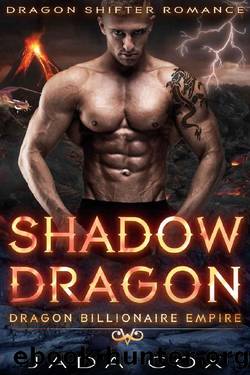 Shadow Dragon: Dragon Shifter Romance (Dragon Billionaire Empire Book 5) by Jada Cox