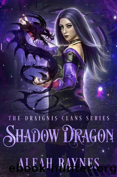 Shadow Dragon: Draignis Clans, Book 2 by Raynes Aleah