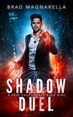 Shadow Duel (Prof Croft #9) by Brad Magnarella