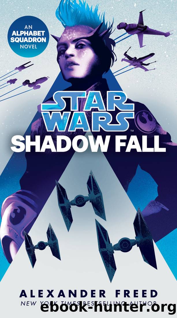 Shadow Fall (Star Wars): An Alphabet Squadron Novel by Alexander Freed