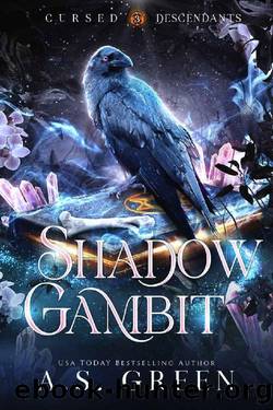 Shadow Gambit: a Steamy Witch Romance (Cursed Descendants Book 3) by A.S. Green