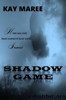 Shadow Game by Kay Maree