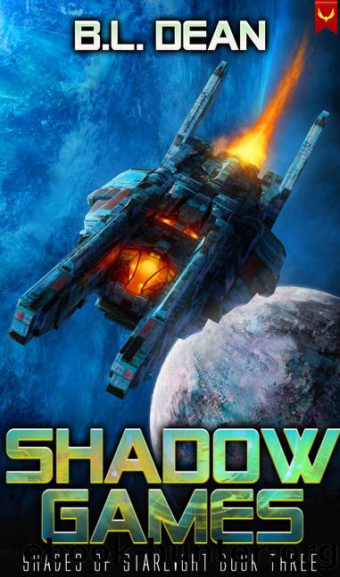 Shadow Games: A Space Opera Adventure (Shades of Starlight Book 3) by B.L. Dean