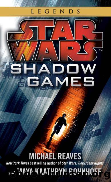 Shadow Games: Star Wars Legends (Star Wars - Legends) by Michael Reaves & Maya Kaathryn Bohnhoff