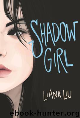 Shadow Girl by Liana Liu