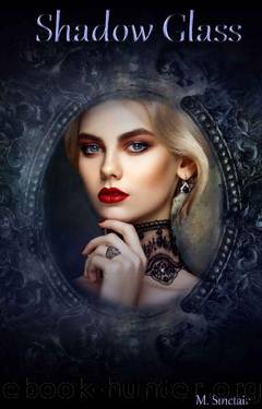 Shadow Glass (The Red Masques Book 3) by M. Sinclair