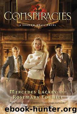 Shadow Grail #2: Conspiracies by Mercedes Lackey; Rosemary Edghill