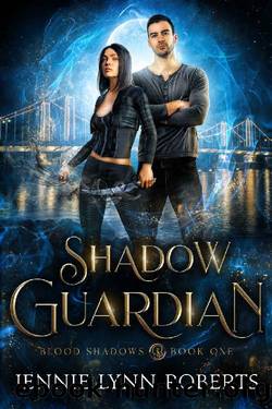 Shadow Guardian (Blood Shadows Book 1) by Jennie Lynn Roberts