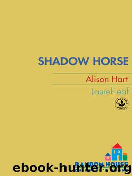 Shadow Horse by Alison Hart