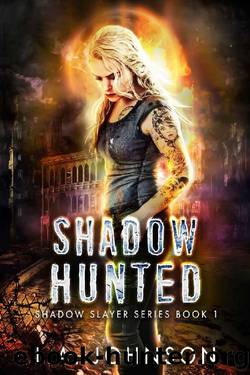 Shadow Hunted: Book 1 of the Shadow Slayer Series by L.A. Johnson