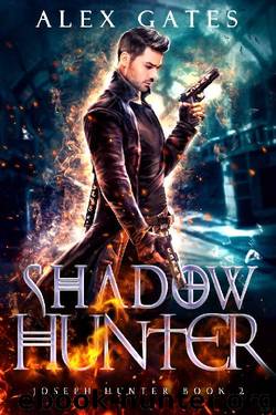 Shadow Hunter: A Joseph Hunter Novel: Book 2 (Joseph Hunter Series) by Alex Gates