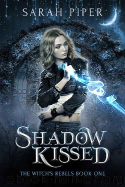 Shadow Kissed_A Reverse Harem Paranormal Romance by Sarah Piper