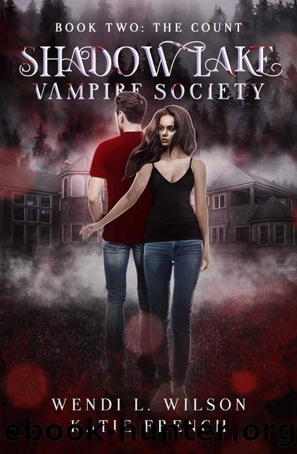 Shadow Lake Vampire Society Book Two: The Count by Wendi Wilson & Katie French
